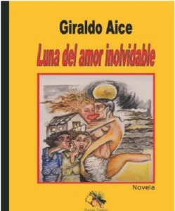 Luna del amor inolvidable, de Giraldo Aice. Décima entrega.
